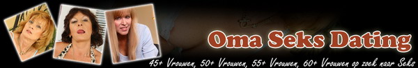 Oma Seksdating, Sex met Oudere Vrouwen